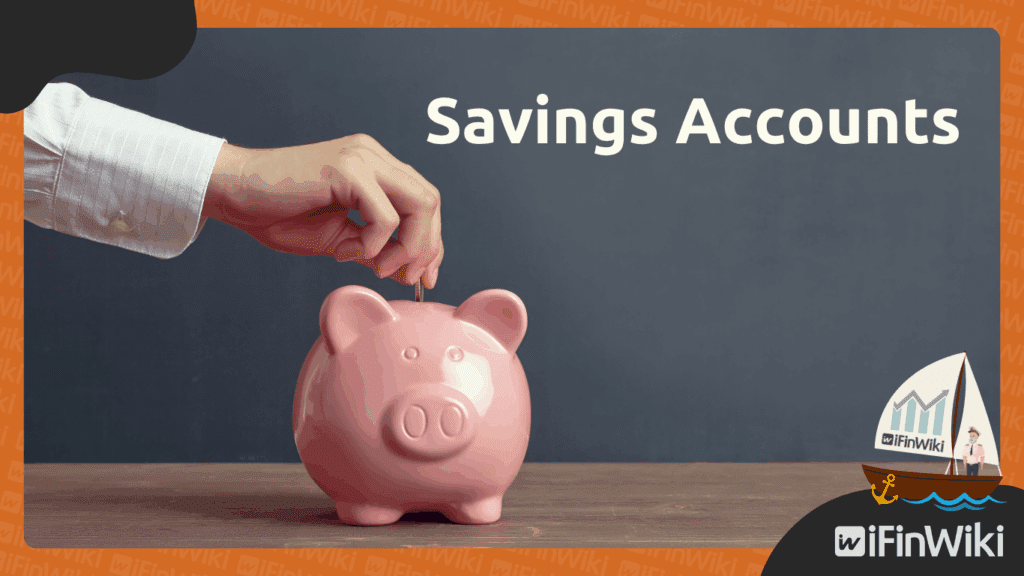 Savings Accounts: A Simple Guide to Different Options